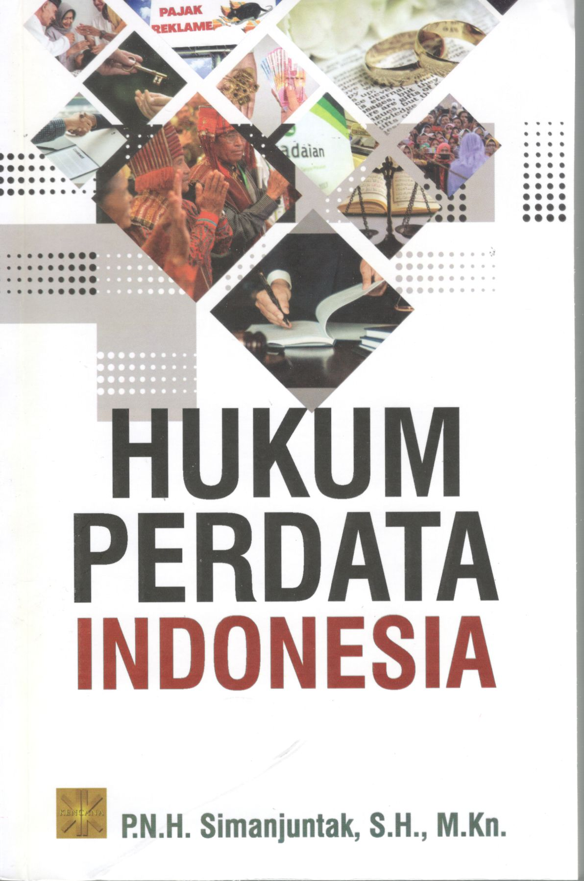 Hukum Perdata Indonesia edisi pertama / P.N.H. Simanjuntak